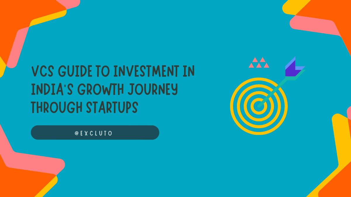 VCs Guide to Investment in India’s Growth Journey through Startups